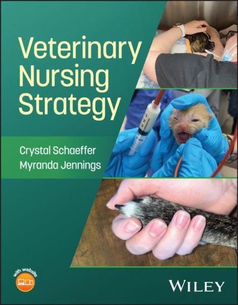 "Veterinary Nursing Strategy" von Crystal Schaeffer und Myranda Jennings. Drei Fotos mit Tieren in Pflege.