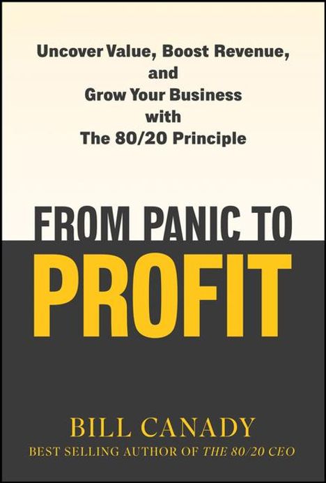 Bill Canady: From Panic to Profit, Buch