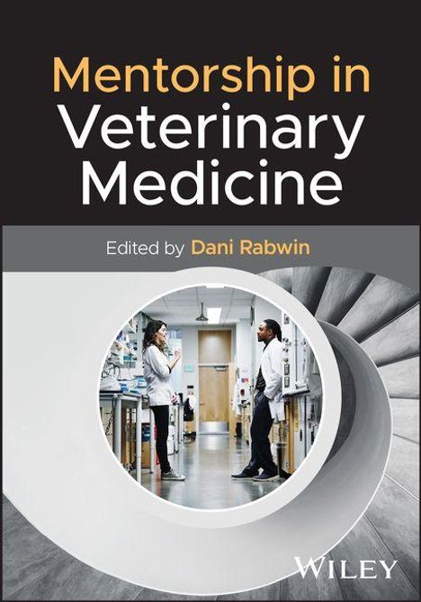 "Mentorship in Veterinary Medicine," herausgegeben von Dani Rabwin. Zwei Personen stehen in einem hellen, modernen Flur.