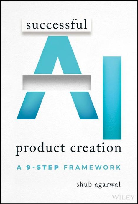 Shub Agarwal: Successful AI Product Creation, Buch