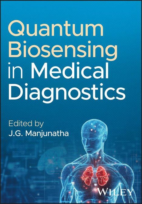 „Quantum Biosensing in Medical Diagnostics“. Herausgegeben von J.G. Manjunatha. Darstellung eines menschlichen Körpers.