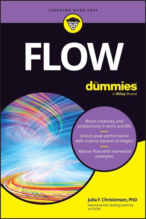 Titel: "Flow for Dummies". Lerntipps. Farbenfrohe Lichtstreifen. Autor: Julia F. Christensen, PhD.