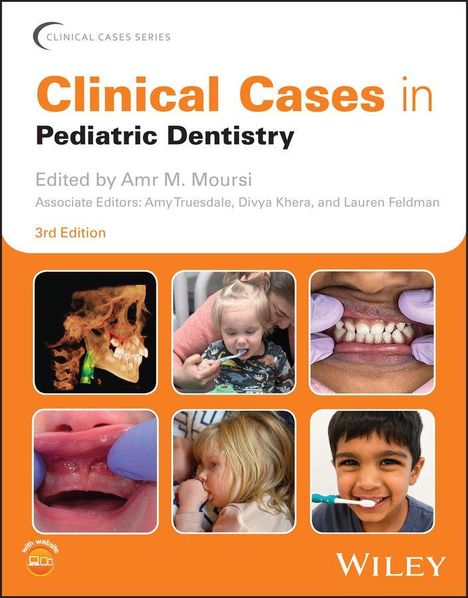 „Clinical Cases in Pediatric Dentistry, 3rd Edition“, Bilder von Zahnpflege bei Kindern. Oben: Text, unten: Fotos von Behandlungen.