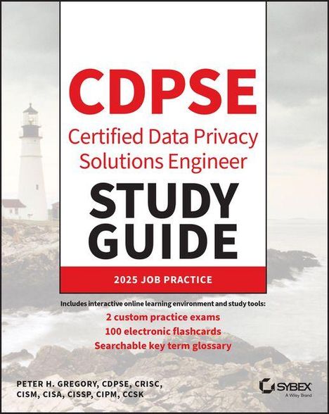 CDPSE Certified Data Privacy Solutions Engineer STUDY GUIDE. 2025 Job Practice. Bild von einem Leuchtturm im Hintergrund.