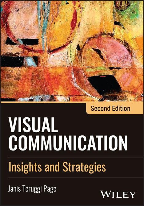 "Visual Communication: Insights and Strategies" ist die Hauptbeschriftung. Darunter der Name Janis Teruggi Page. Abstrakte, bunte Kunst im Hintergrund.