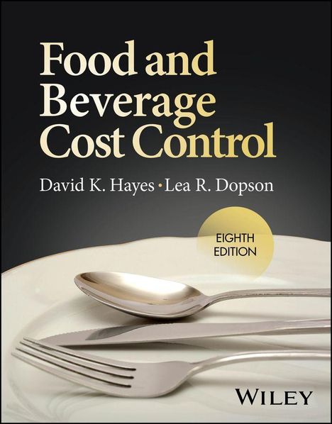 „Food and Beverage Cost Control“, David K. Hayes, Lea R. Dopson, 8th Edition. Teller mit Besteck.