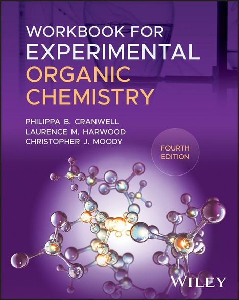 „WORKBOOK FOR EXPERIMENTAL ORGANIC CHEMISTRY, Fourth Edition“. Molekül-Struktur vor violettem Hintergrund.