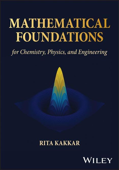 Text: "Mathematical Foundations for Chemistry, Physics, and Engineering" und "Rita Kakkar". Illustration: Grafisches 3D-Diagramm.