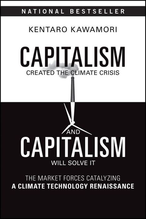 Kentaro Kawamori: Capitalism Created the Climate Crisis and Capitalism Will Solve It, Buch