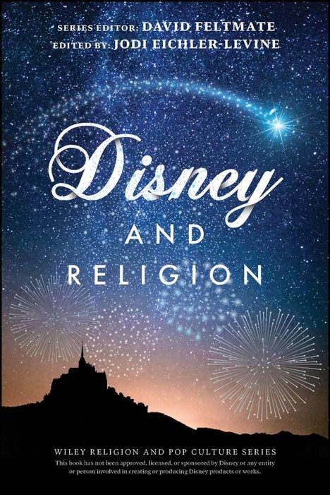 Text: "Disney and Religion." Unter einem funkelnden Sternenhimmel mit einem Schloss-Silhouette und Feuerwerken.