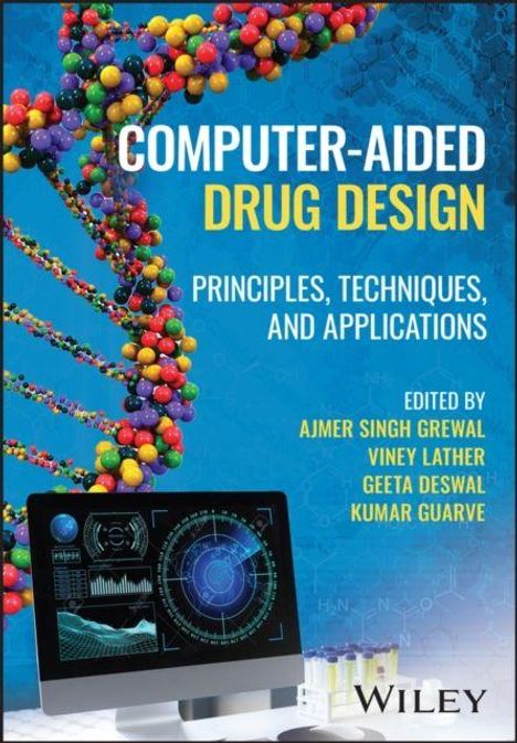 "COMPUTER-AIDED DRUG DESIGN: PRINCIPLES, TECHNIQUES, AND APPLICATIONS" steht in großen Lettern. DNA-Stränge und Computer.