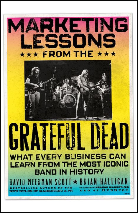 David Meerman Scott: Marketing Lessons from the Grateful Dead, Buch