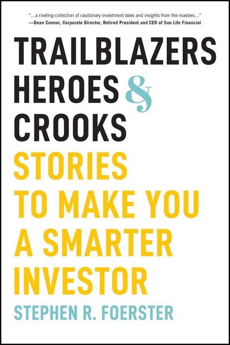 Stephen R Foerster: Trailblazers, Heroes, & Crooks, Buch