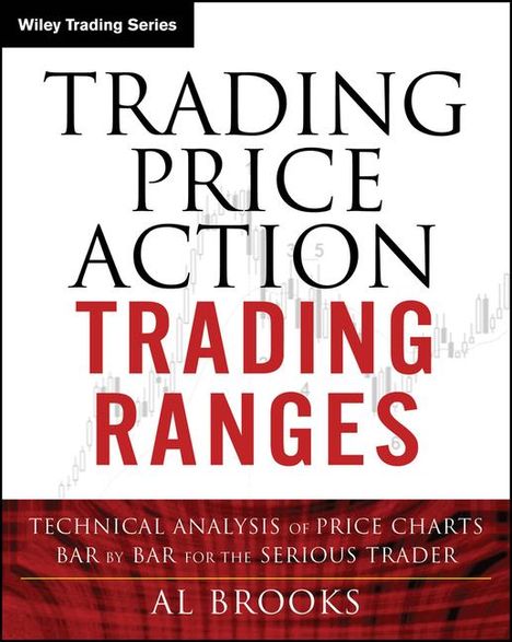 Al Brooks: Trading Price Action Trading Ranges, Buch