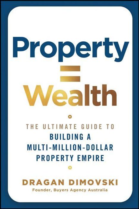 Dragan Dimovski: Property = Wealth, Buch
