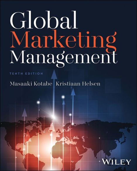 „Global Marketing Management, Tenth Edition“ von Masaaki Kotabe und Kristiaan Helsen. Dunkler Hintergrund, Weltkarte.