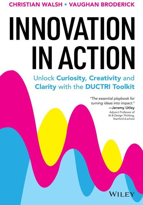 Text: "INNOVATION IN ACTION. Unlock Curiosity, Creativity and Clarity with the DUCTRI Toolkit." Wellenmuster in knalligen Farben.