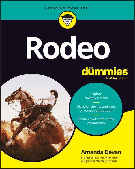 "Rodeo for dummies" von Amanda Devan. Themen: Cowboy-Kultur, Rodeo-Wettbewerb, Rodeo-Gemeinschaft. Cowboy auf Pferd.