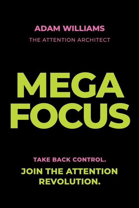 "MEGA FOCUS" in großen, grünen Buchstaben auf schwarzem Hintergrund, begleitet von motivierenden Sätzen in Pink.