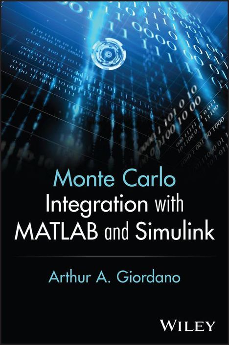 "Monte Carlo Integration with MATLAB and Simulink" von Arthur A. Giordano. Hintergrund: Binärcodes und technisches Muster.