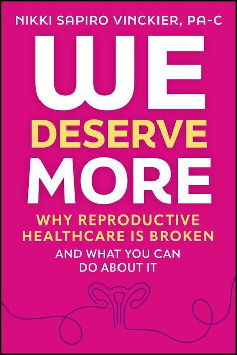 "We deserve more: Why reproductive healthcare is broken and what you can do about it." Pink Hintergrund, weiße und gelbe Schrift.