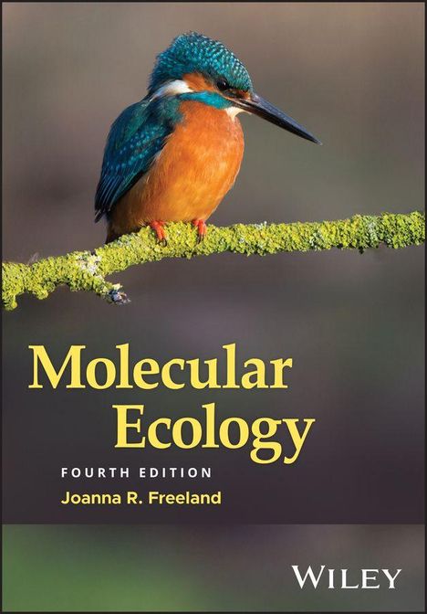 Oben: "Molecular Ecology", "Fourth Edition", "Joanna R. Freeland". Ein Eisvogel sitzt auf einem moosigen Ast.