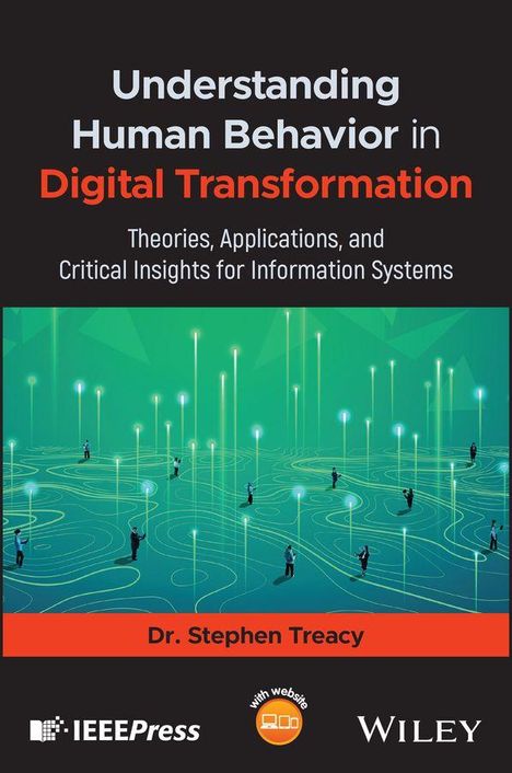 Titel: Understanding Human Behavior in Digital Transformation. Autor: Dr. Stephen Treacy. Skizze von Personen und Linien.