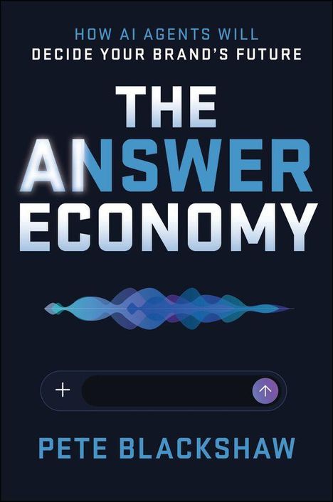 „THE ANSWER ECONOMY“ steht groß in der Mitte, Autor: Pete Blackshaw, mit einer farbenfrohen, wellenförmigen Grafik.