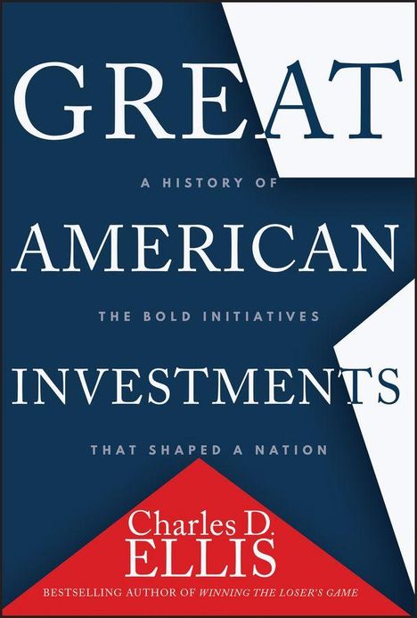 Titel: "Great American Investments". Autor: Charles D. Ellis. Farben: Dunkelblau, Weiß, Rot.