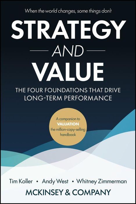 Buchtitel: "Strategy and Value", Autoren: Tim Koller, Andy West, Whitney Zimmerman, Herausgeber: McKinsey & Company.