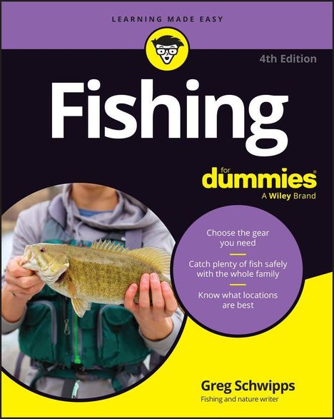 „Fishing for dummies“, 4. Edition. Tipps: Ausrüstung, sicher mit Familie angeln, beste Orte. Autor: Greg Schwipps.