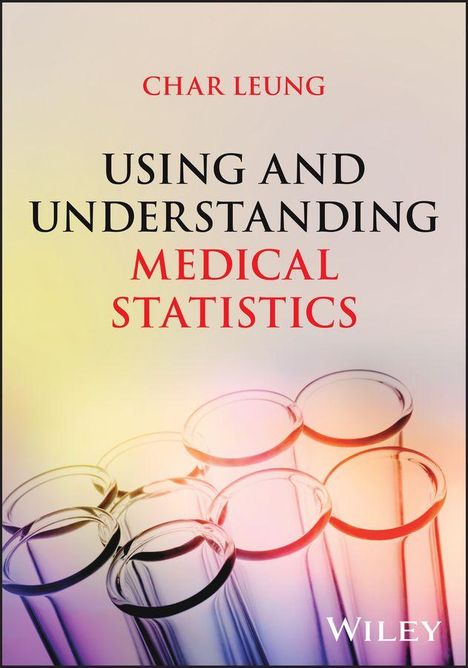 Text: "Char Leung Using and Understanding Medical Statistics Wiley." Testglas Illustration im Hintergrund.