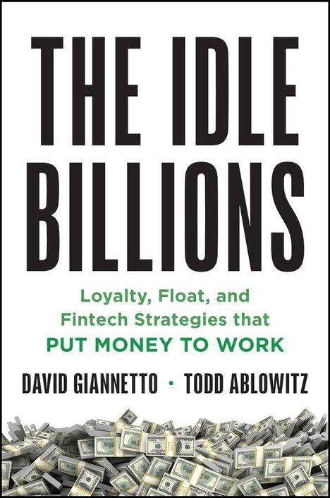 "The Idle Billions" steht groß oben, darunter ein Untertitel über Fintech-Strategien. Unten sind viele Dollarbündel.