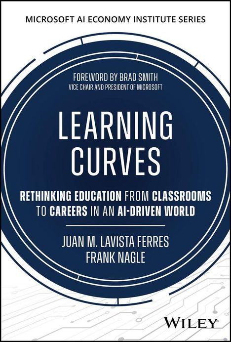 Buchcover: "Learning Curves" von Juan M. Lavista Ferres und Frank Nagle, mit Vorwort von Brad Smith, Thema Bildung und KI.