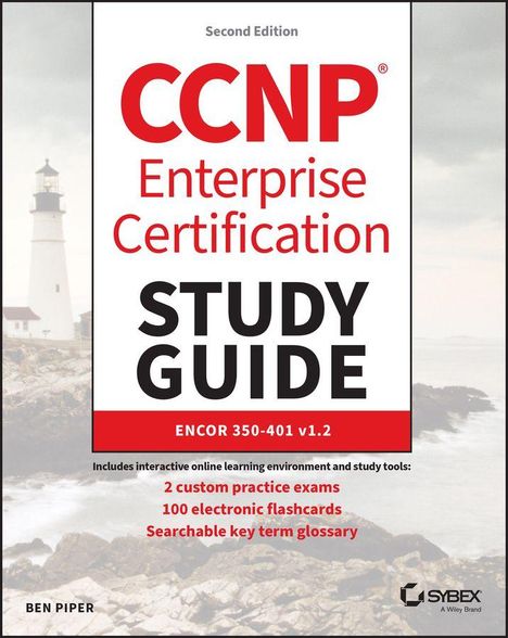 Titel: "CCNP Enterprise Certification STUDY GUIDE". 
Edition: Second Edition. Autor: Ben Piper. 
Im Hintergrund: Ein Leuchtturm und Felsen.