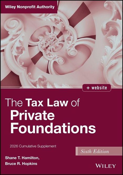 Text: "The Tax Law of Private Foundations," "2026 Cumulative Supplement," "Sixth Edition," "Shane T. Hamilton, Bruce R. Hopkins," "Wiley." Illustration mit abstraktem spiralförmigem Muster.