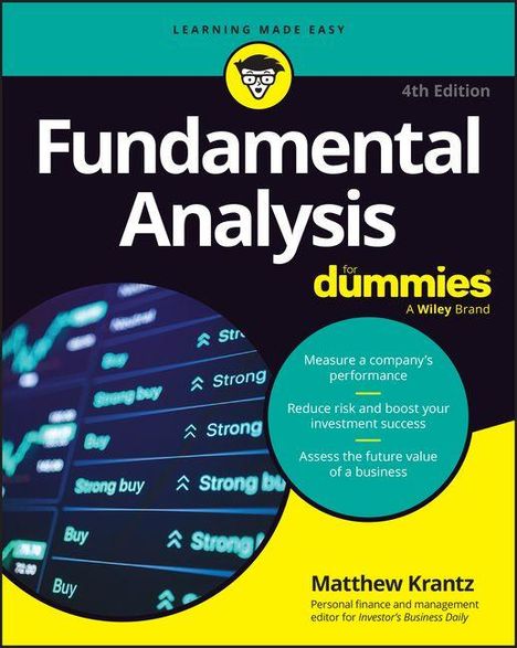 "Fundamental Analysis for Dummies", 4. Auflage. Themen: Unternehmensperformance, Risiken reduzieren, Zukunftswert bewerten.