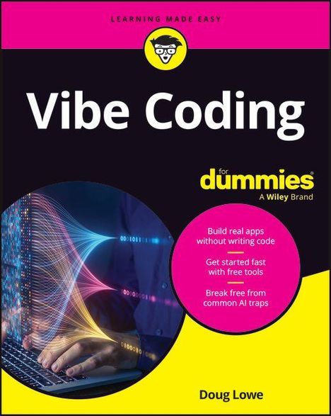 Text: "Vibe Coding for dummies. Build real apps without writing code. Get started fast with free tools. Break free from common AI traps. Doug Lowe." Logo oben mit stilisiertem Kopf. Links eine Hand über einer Tastatur mit bunten Linien.