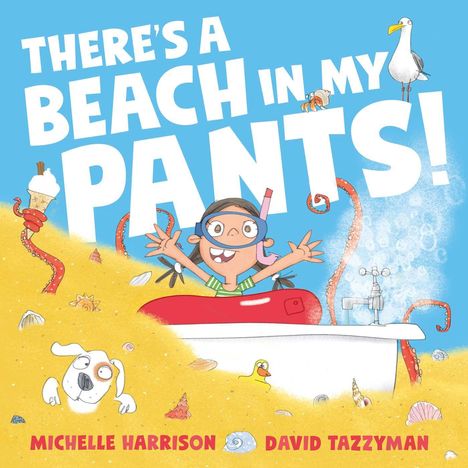 Michelle Harrison: There's A Beach in My Pants!, Buch