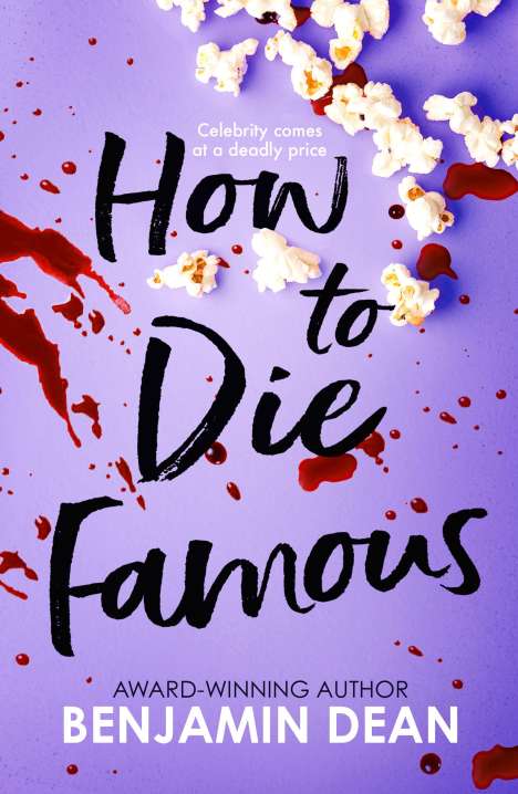 Benjamin Dean: How To Die Famous, Buch