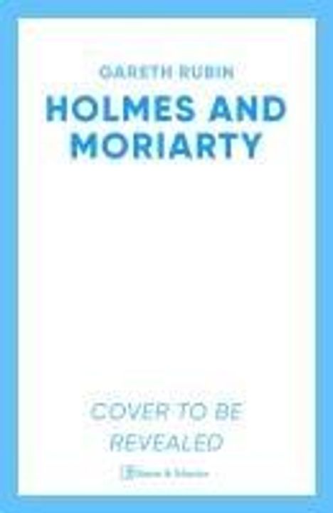 Gareth Rubin: Holmes and Moriarty, Buch