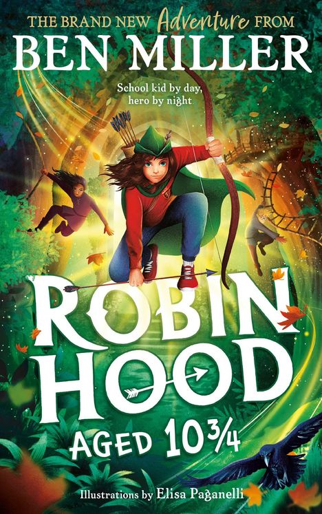 Ben Miller: Robin Hood Aged 10 3/4, Buch