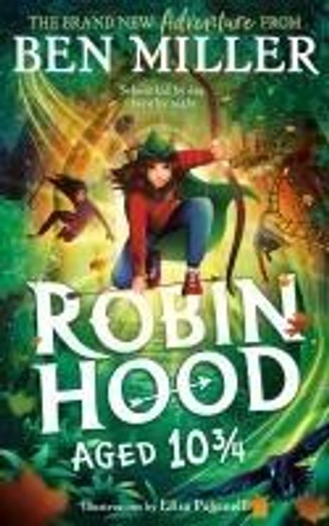 Ben Miller: Robin Hood Aged 10 3/4, Buch