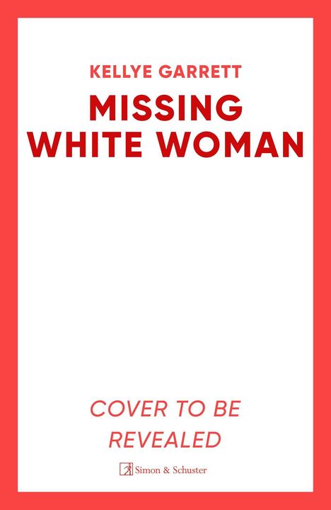 Kellye Garrett: Missing White Woman, Buch