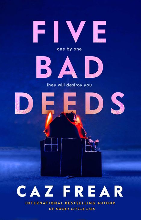 Caz Frear: Five Bad Deeds, Buch