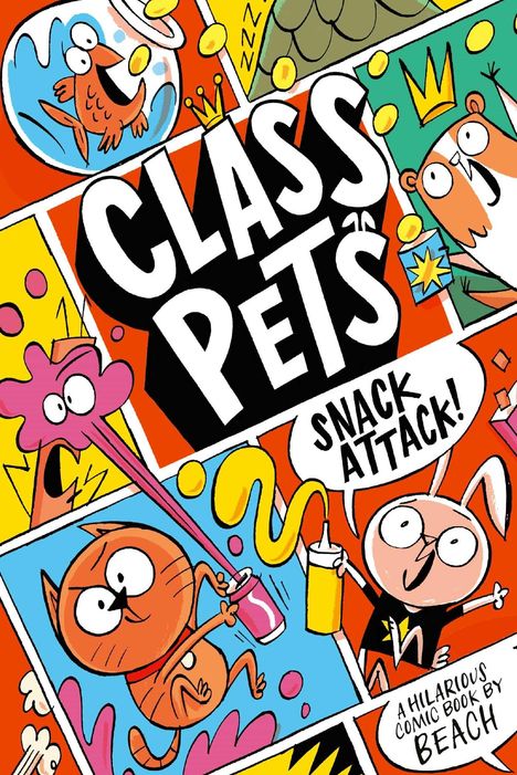 "Class Pets Snack Attack!" in großen Buchstaben, Comic-Stil-Szenen mit lustigen Tieren und dynamischen Farben.