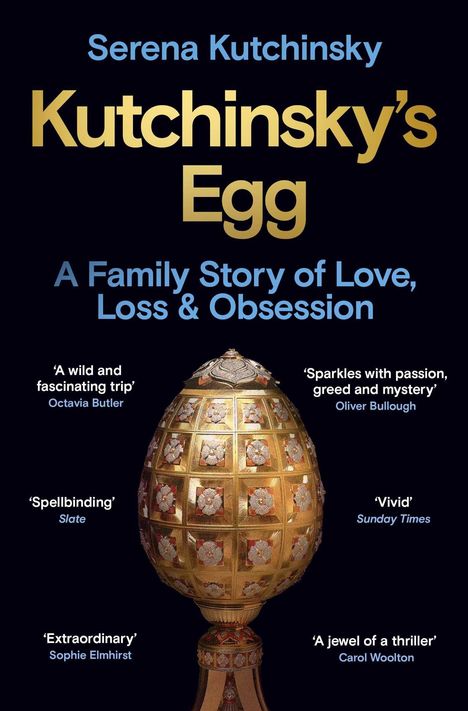 Titel: "Kutchinsky's Egg". Untertitel: "A Family Story of Love, Loss & Obsession". Darunter ein verziertes Fabergé-Ei.