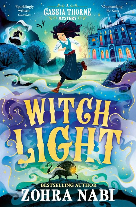 „WITCH LIGHT“, „CASSIA THORNE MYSTERY“, „ZOHRA NABI“. Illustration: Mädchen im Rock läuft, Schloss im Hintergrund.