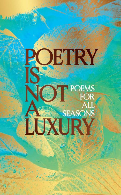 Anonymous: Poetry Is Not a Luxury, Buch