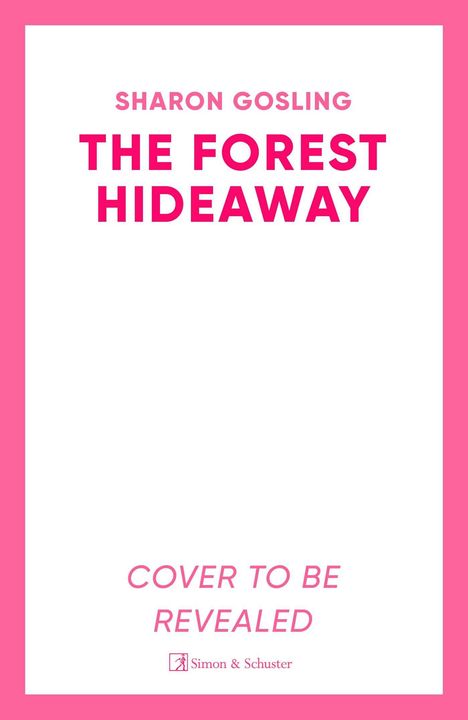 Sharon Gosling: The Forest Hideaway, Buch